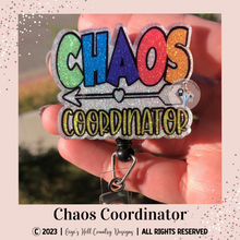 Load image into Gallery viewer, Chaos Coordinator Badge Reel
