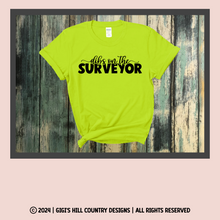 Load image into Gallery viewer, Dibs On The Surveyor - Safety Pink or Safety Green
