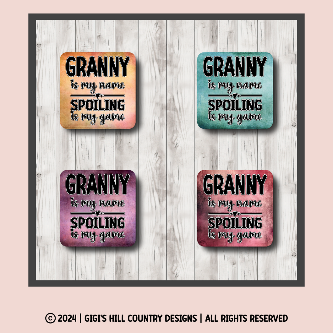 Granny Is My Name Spoiling Is My Game Coasters