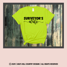 Load image into Gallery viewer, Surveyor&#39;s Wife - Safety Pink or Safety Green
