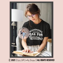 Load image into Gallery viewer, Bookmarks Are For Quitters Graphic Tee
