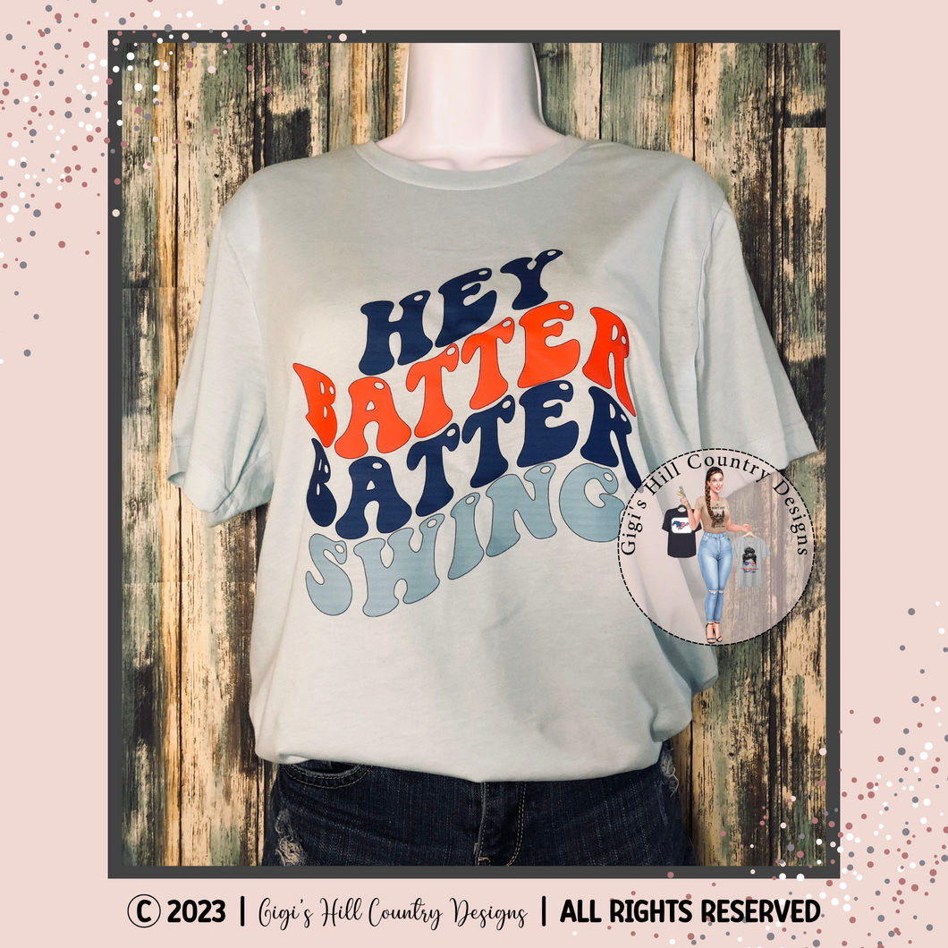 Hey Batter Batter Swing - Excellent Mother's Day Gift