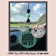 Load image into Gallery viewer, I Know Your Lane Sucks But Stay In It Beaded Rear View Mirror Dangle Decor
